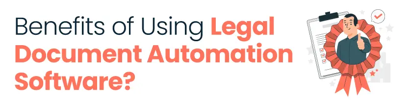 benefits of using legal document automation software