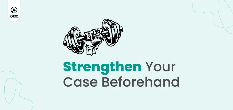 How to Strengthen Your Case Before Approaching an Attorney