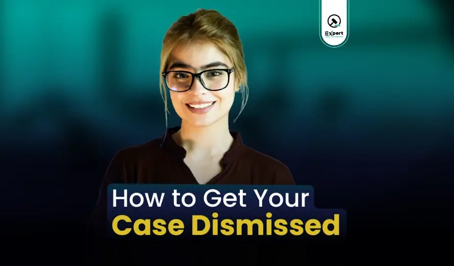 How to Get Your Case Dismissed